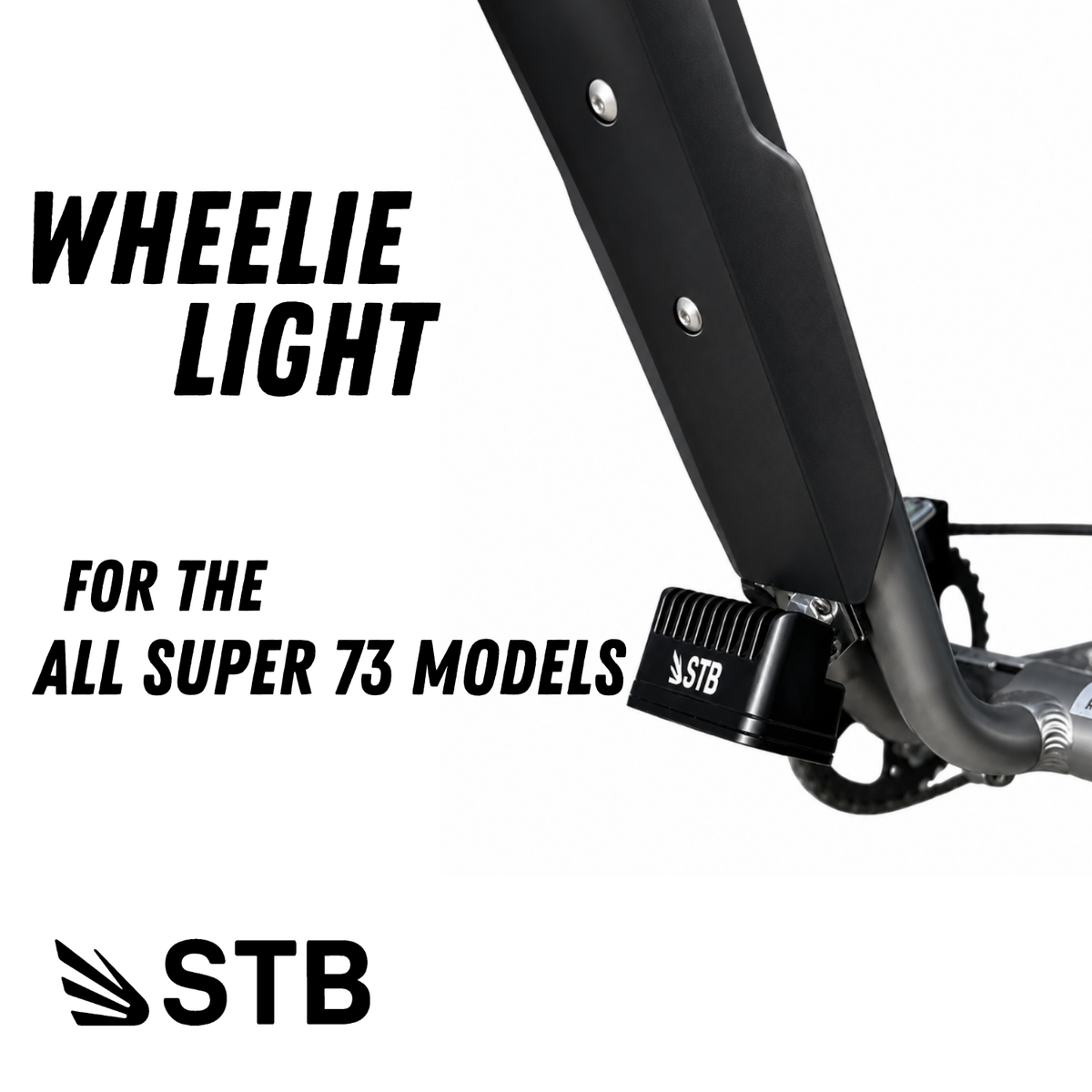 Super73 wheelie light installed low on the bike frame